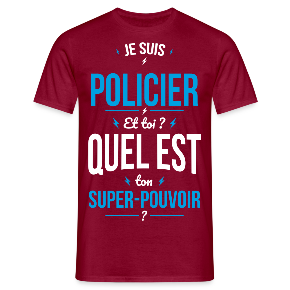 T-shirt Homme - Je suis policier - Super-pouvoir - rouge brique