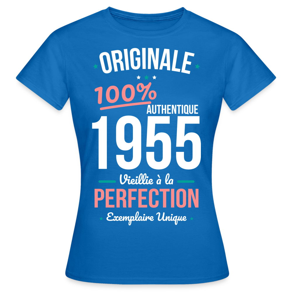 T-shirt Femme - Anniversaire 70 Ans - Originale 1955 - bleu royal