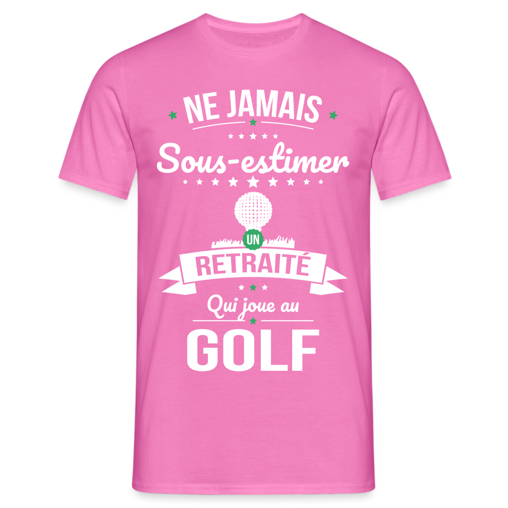 T-shirt Homme - Ne jamais sous-estimer un retraité qui joue au golf - rose