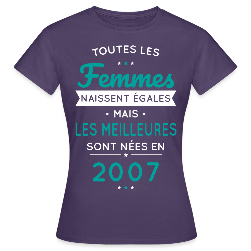 T-shirt Femme - Anniversaire 18 Ans - Les meilleures sont nées en 2007 - violet foncé