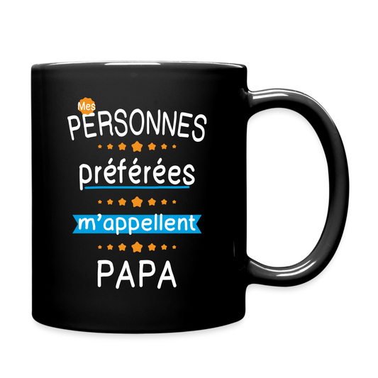 Mug uni - Mes personnes préférées m'appellent Papa - noir