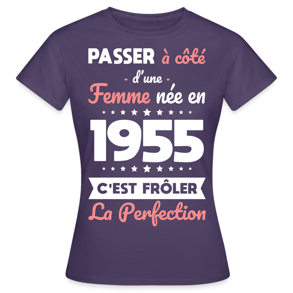 T-shirt Femme - Anniversaire 70 Ans - Née en 1955 - Frôler la perfection - violet foncé