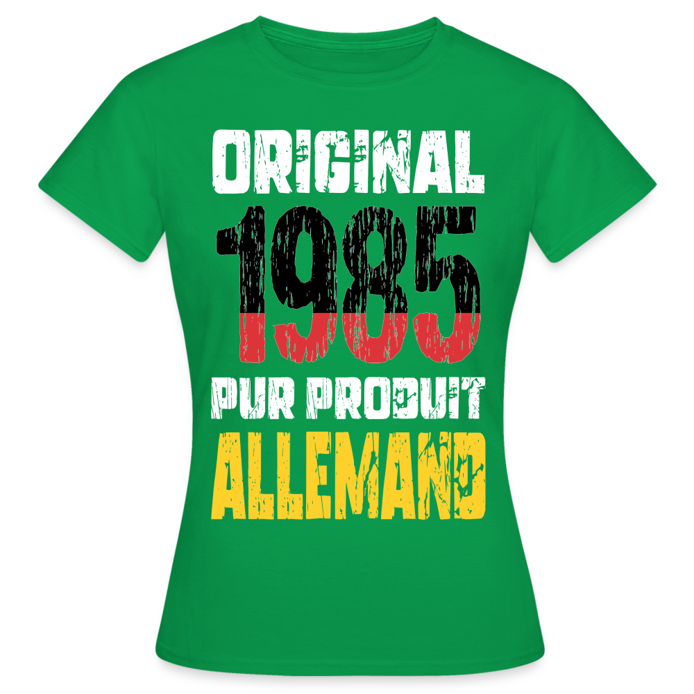 T-shirt Femme - Anniversaire 40 Ans - Original 1985 - Pur produit Allemand - vert