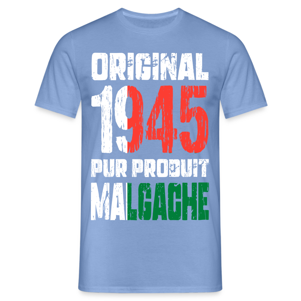 T-shirt Homme - Anniversaire 80 Ans - Original 1945 - Pur produit Malgache - carolina blue