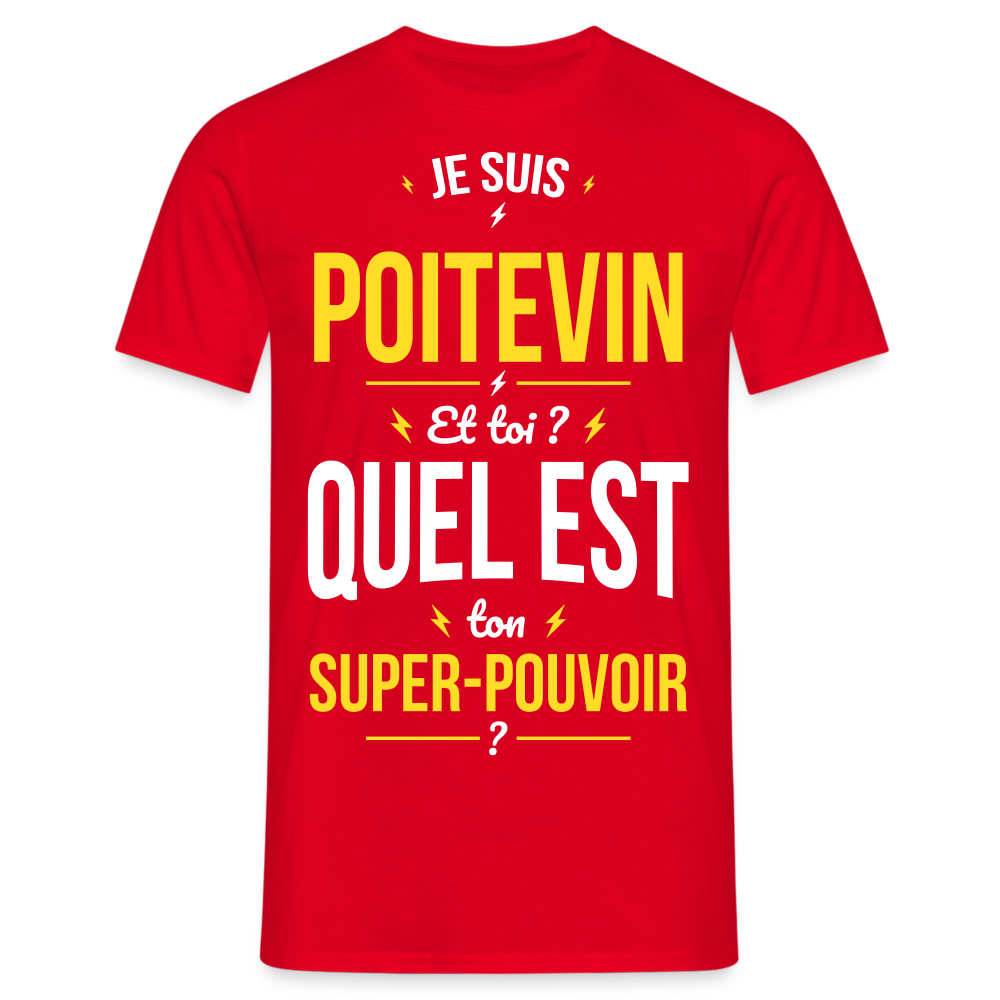 T-shirt Homme - Je suis Poitevin - Super-pouvoir - rouge