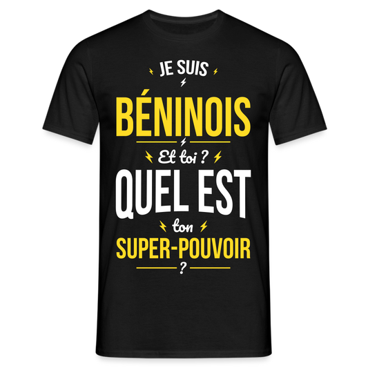 T-shirt Homme - Je suis Béninois - Super-pouvoir - noir