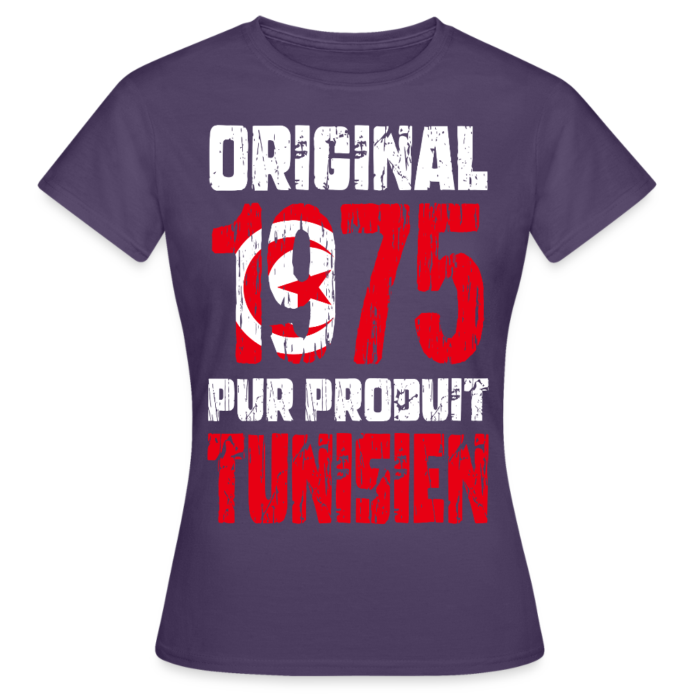 T-shirt Femme - Anniversaire 50 Ans - Original 1975 - Pur produit Tunisien - violet foncé