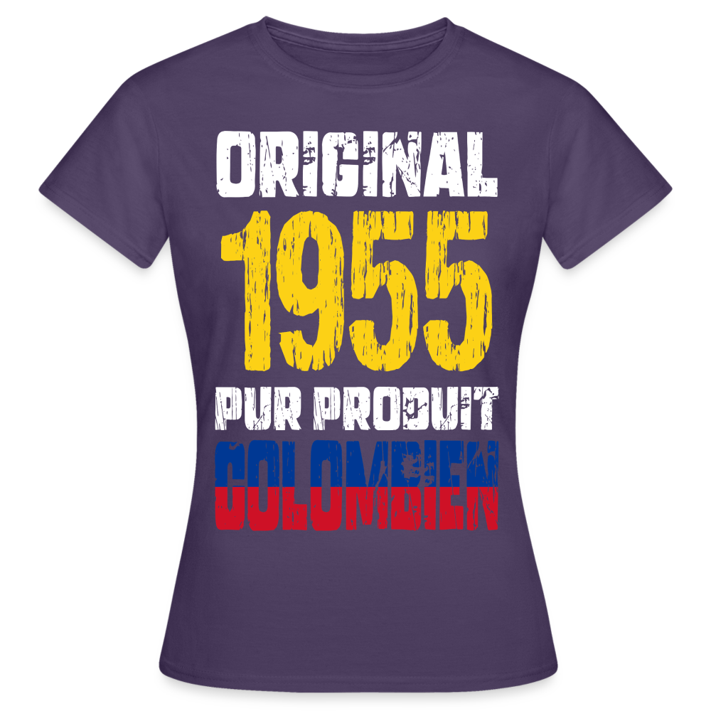 T-shirt Femme - Anniversaire 70 Ans - Original 1955 - Pur produit Colombien - violet foncé