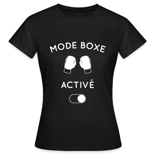 T-shirt Femme - Mode boxe activé - noir