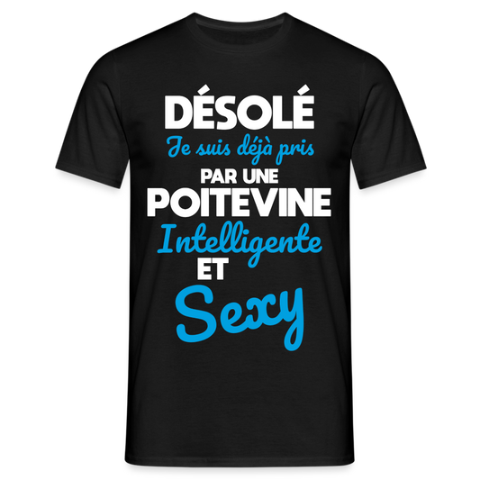 T-shirt Homme -  Je suis déjà pris par une Poitevine intelligente et sexy - noir