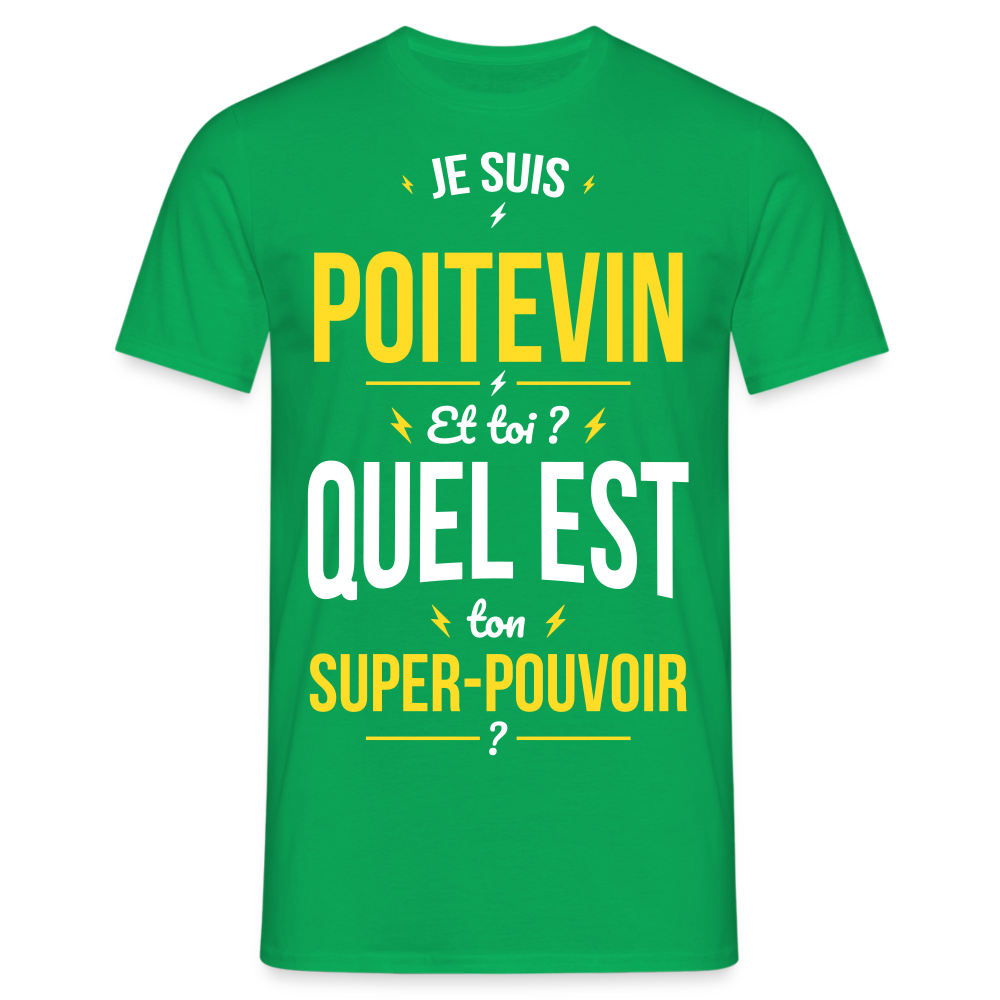 T-shirt Homme - Je suis Poitevin - Super-pouvoir - vert