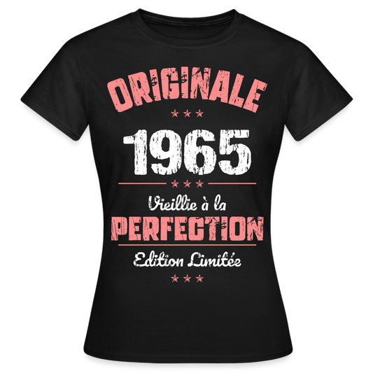 T-shirt Femme - Anniversaire 60 Ans - Originale 1965 - noir