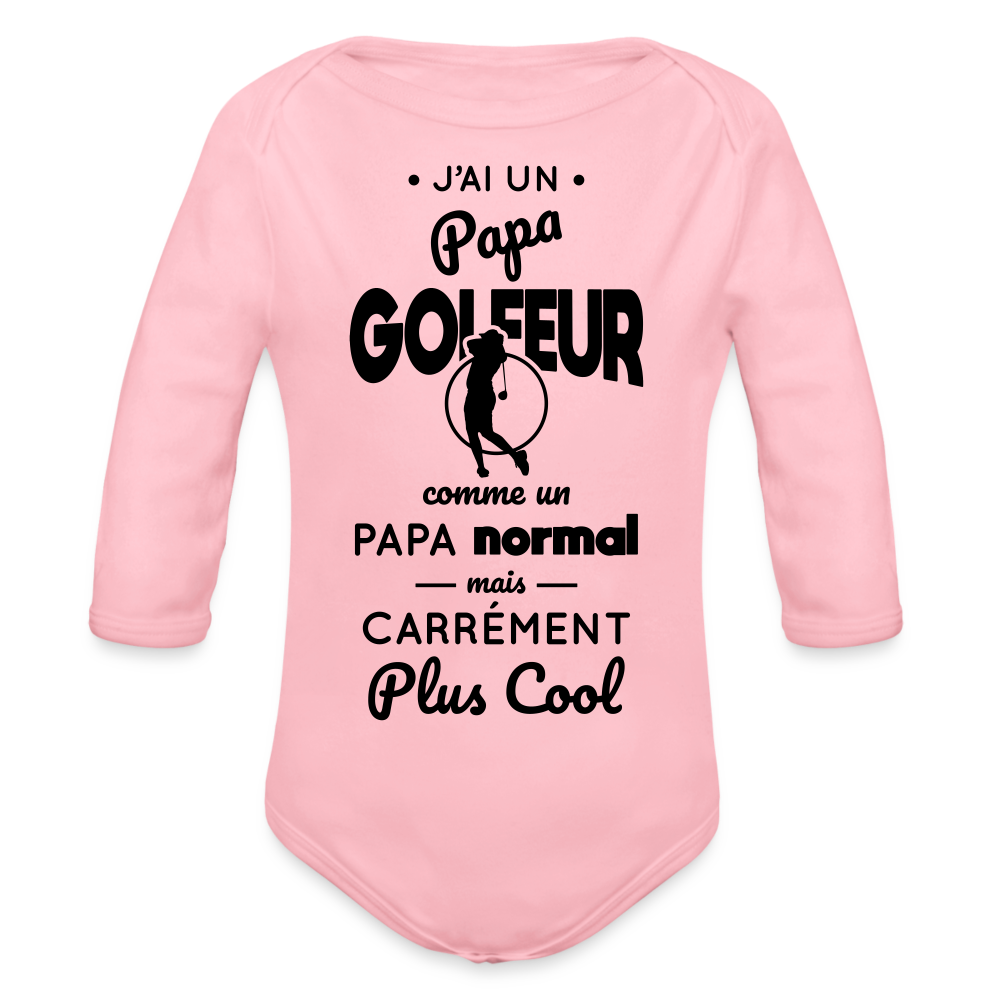 Body Bébé bio manches longues - J'ai un papa golfeur - rose clair