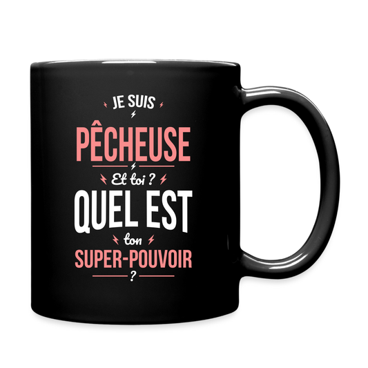 Mug uni - Je suis pêcheuse - Super-pouvoir - noir