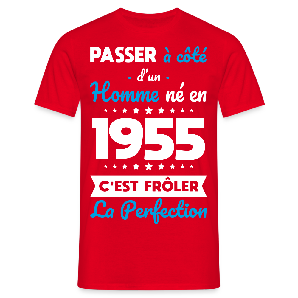 T-shirt Homme - Anniversaire 70 Ans - Né en 1955 - Frôler la perfection - rouge