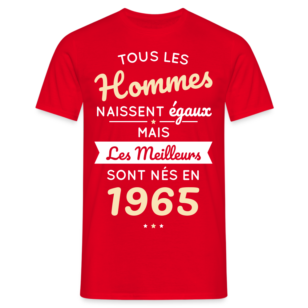 T-shirt Homme - Anniversaire 60 Ans - Les meilleurs sont nés en 1965 - rouge