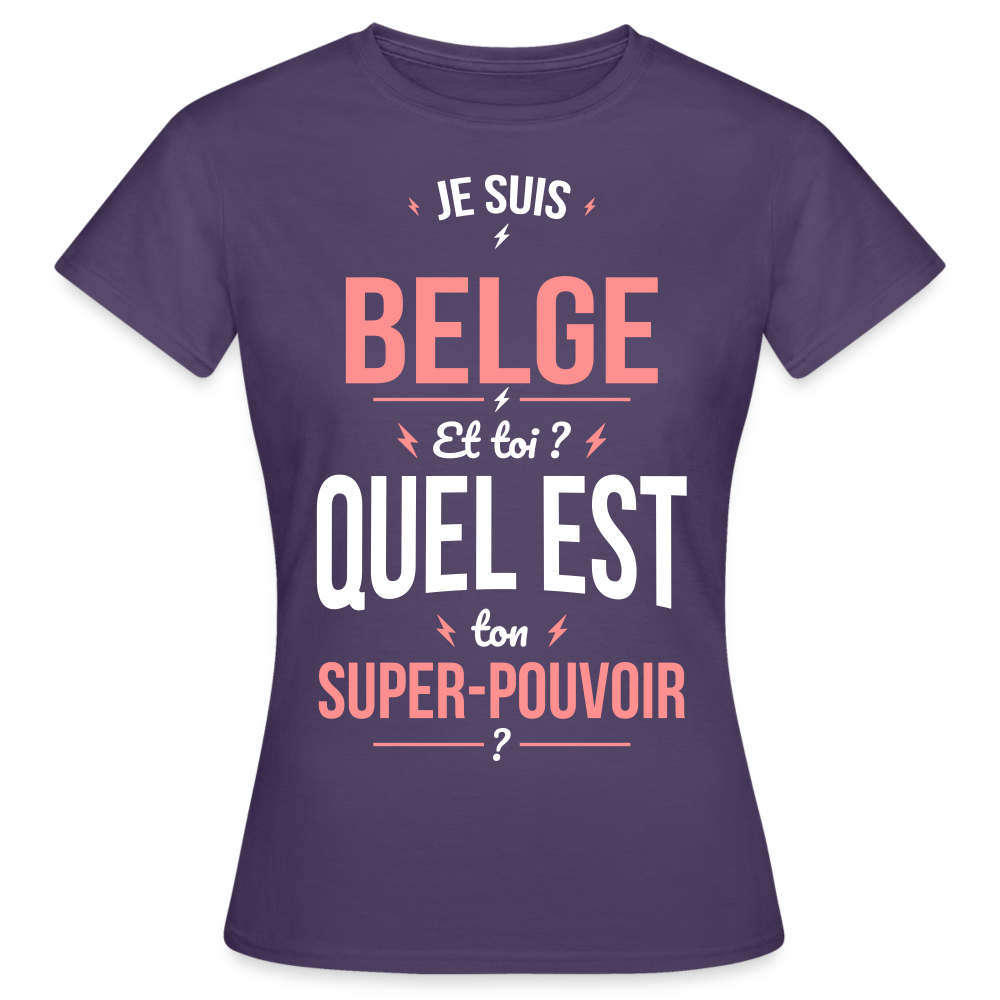 T-shirt Femme - Je suis Belge  - Super-pouvoir - violet foncé