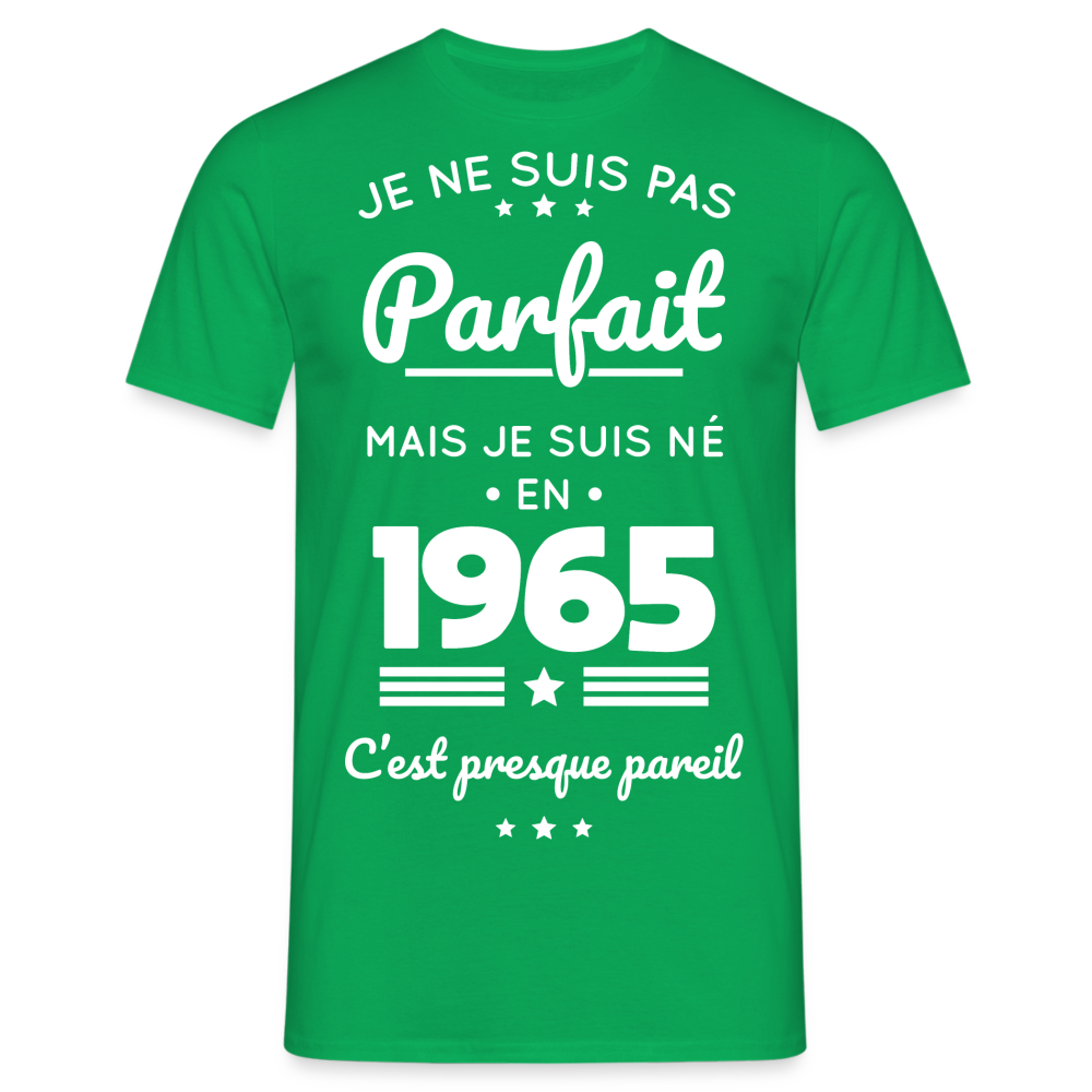 T-shirt Homme - Anniversaire 60 Ans - Pas parfait mais né en 1965 - vert