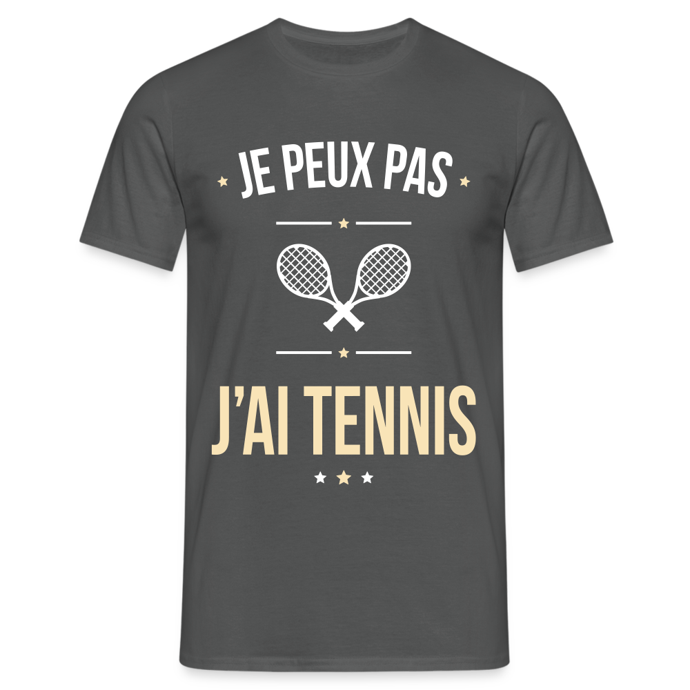 T-shirt Homme - Je peux pas j'ai Tennis - charbon