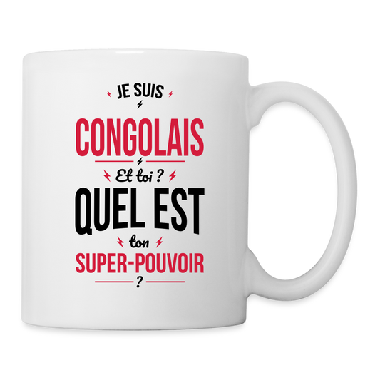 Mug blanc - Je suis Congolais - Super-pouvoir - blanc