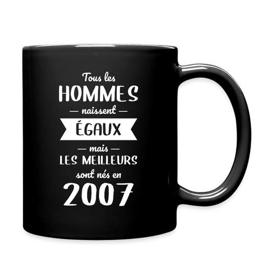 Mug uni - Anniversaire 18 Ans - Les meilleurs sont nés en 2007 - noir