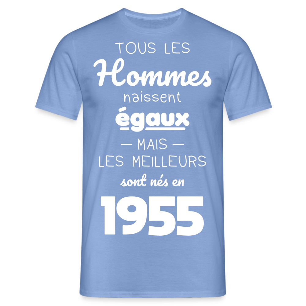 T-shirt Homme - Anniversaire 70 Ans - Les meilleurs sont nés en 1955 - carolina blue