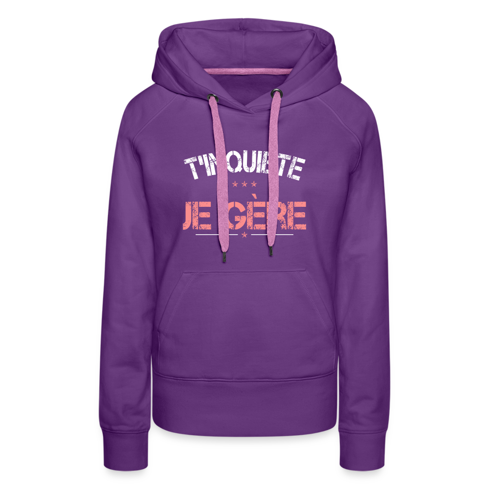 Sweat à capuche Premium Femme - T'inquiète, je gère - violet