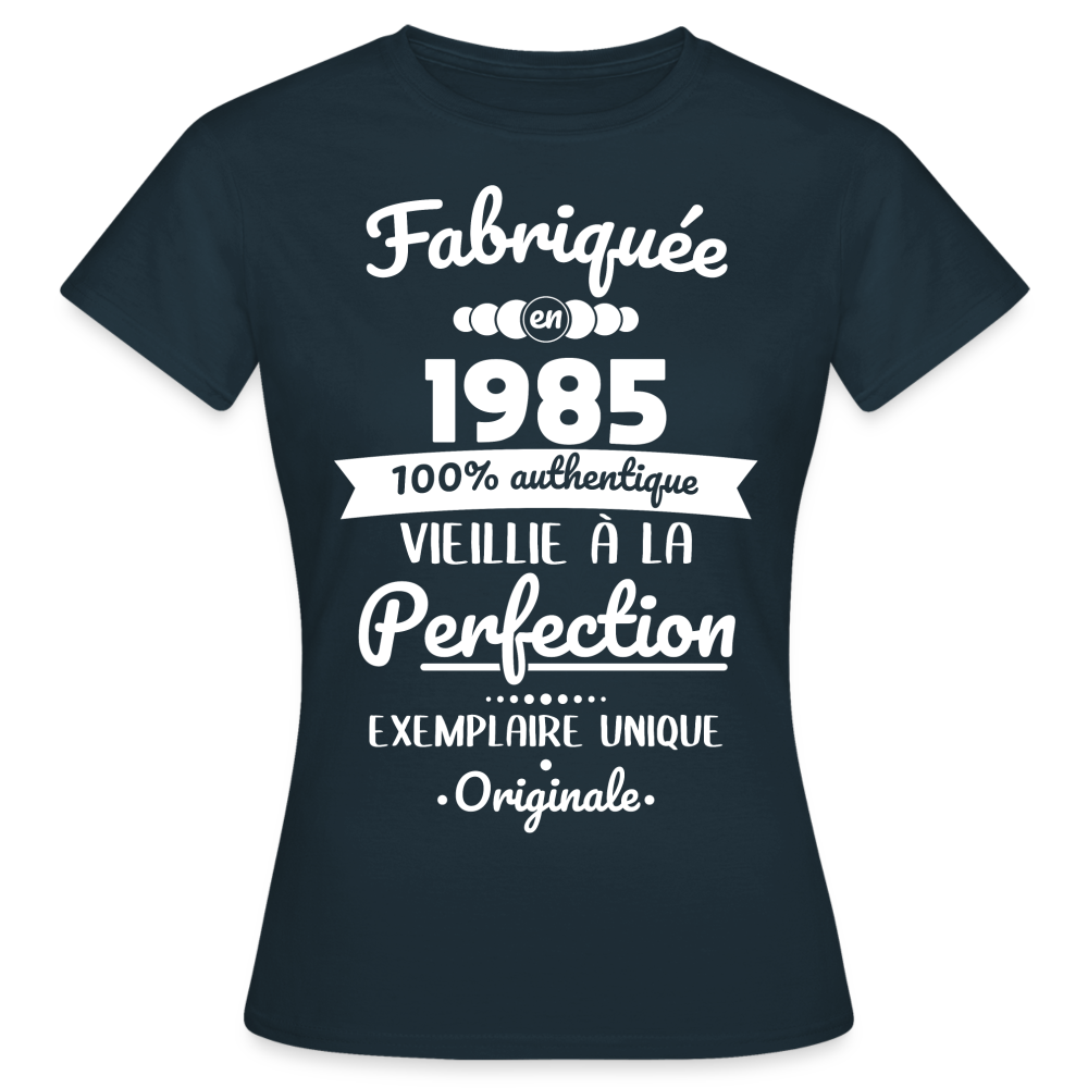 T-shirt Femme - Anniversaire 40 Ans - Fabriquée en 1985 - marine