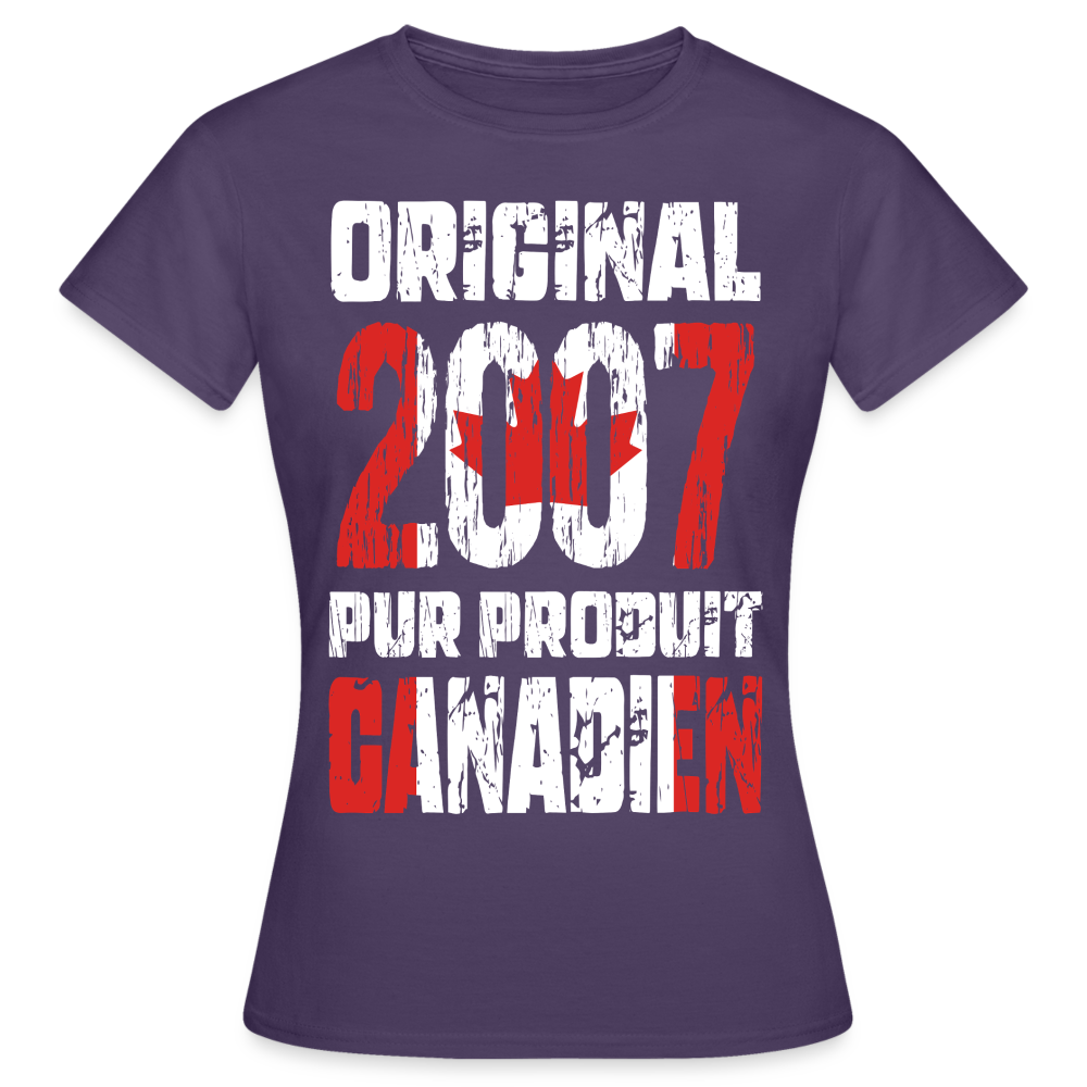 T-shirt Femme - Anniversaire 18 Ans - Original 2007 - Pur produit Canadien - violet foncé