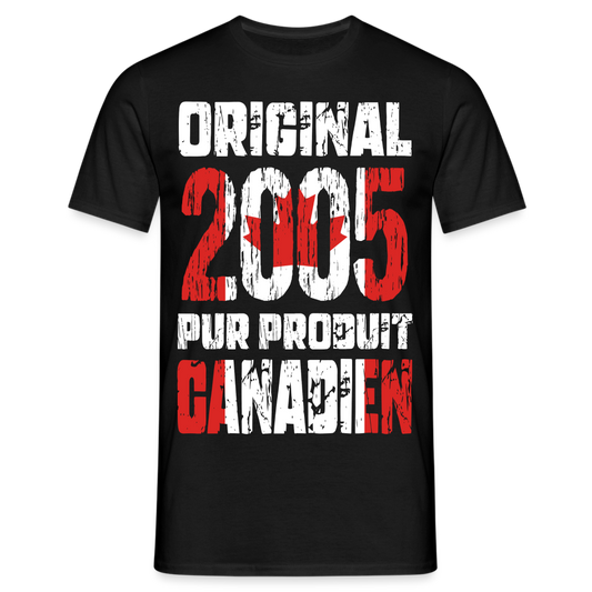 T-shirt Homme - Anniversaire 20 Ans - Original 2005 - Pur produit Canadien - noir