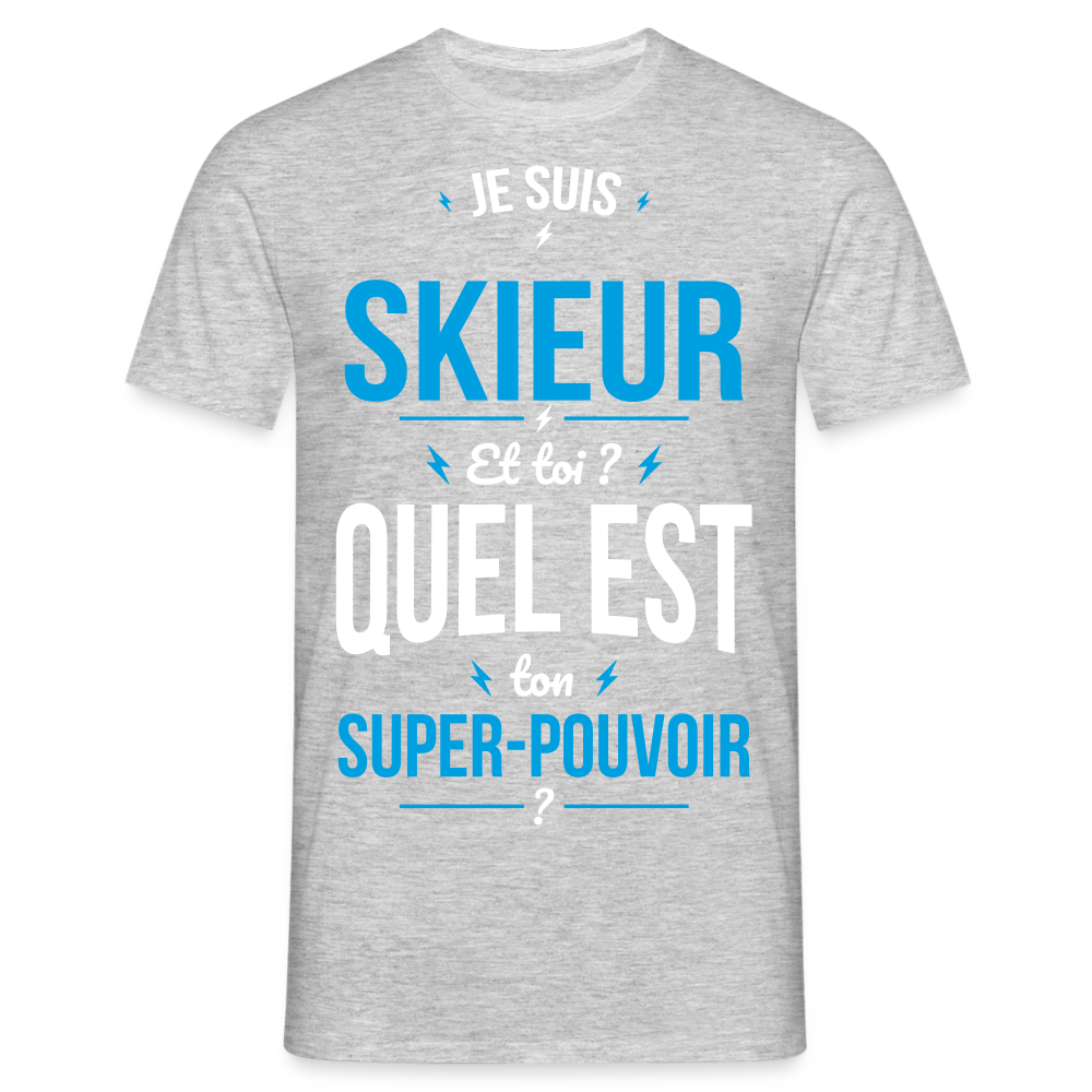 T-shirt Homme - Je suis skieur - Super-pouvoir - gris chiné