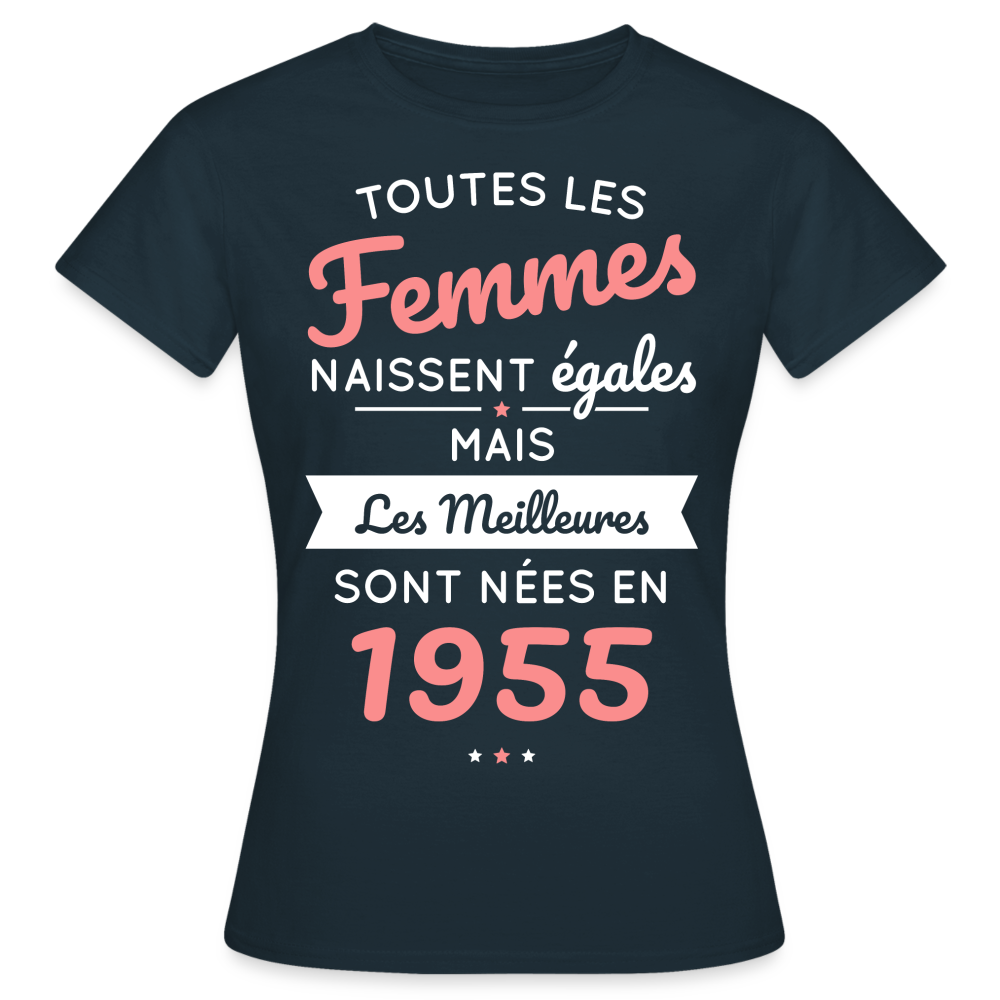 T-shirt Femme - Anniversaire 70 Ans - Les meilleures sont nées en 1955 - marine