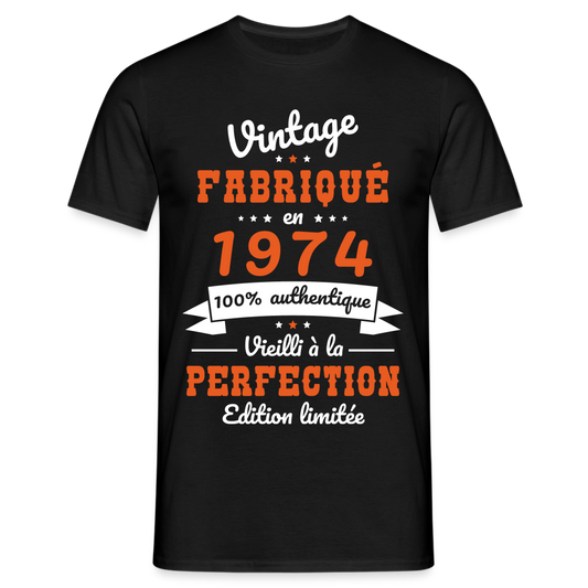 T-shirt Homme - Anniversaire 51 Ans - Vintage Fabriqué en 1974 - noir