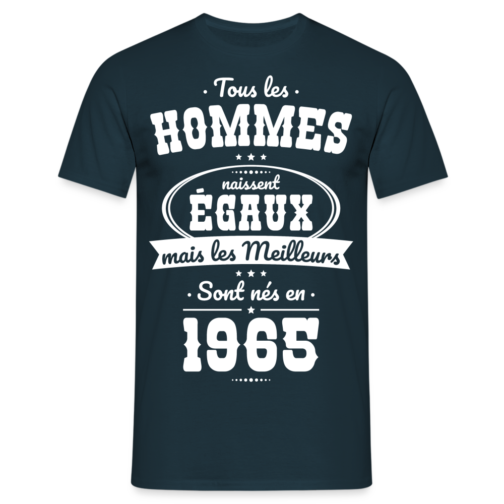 T-shirt Homme - Anniversaire 60 Ans - Les meilleurs sont nés en 1965 - marine