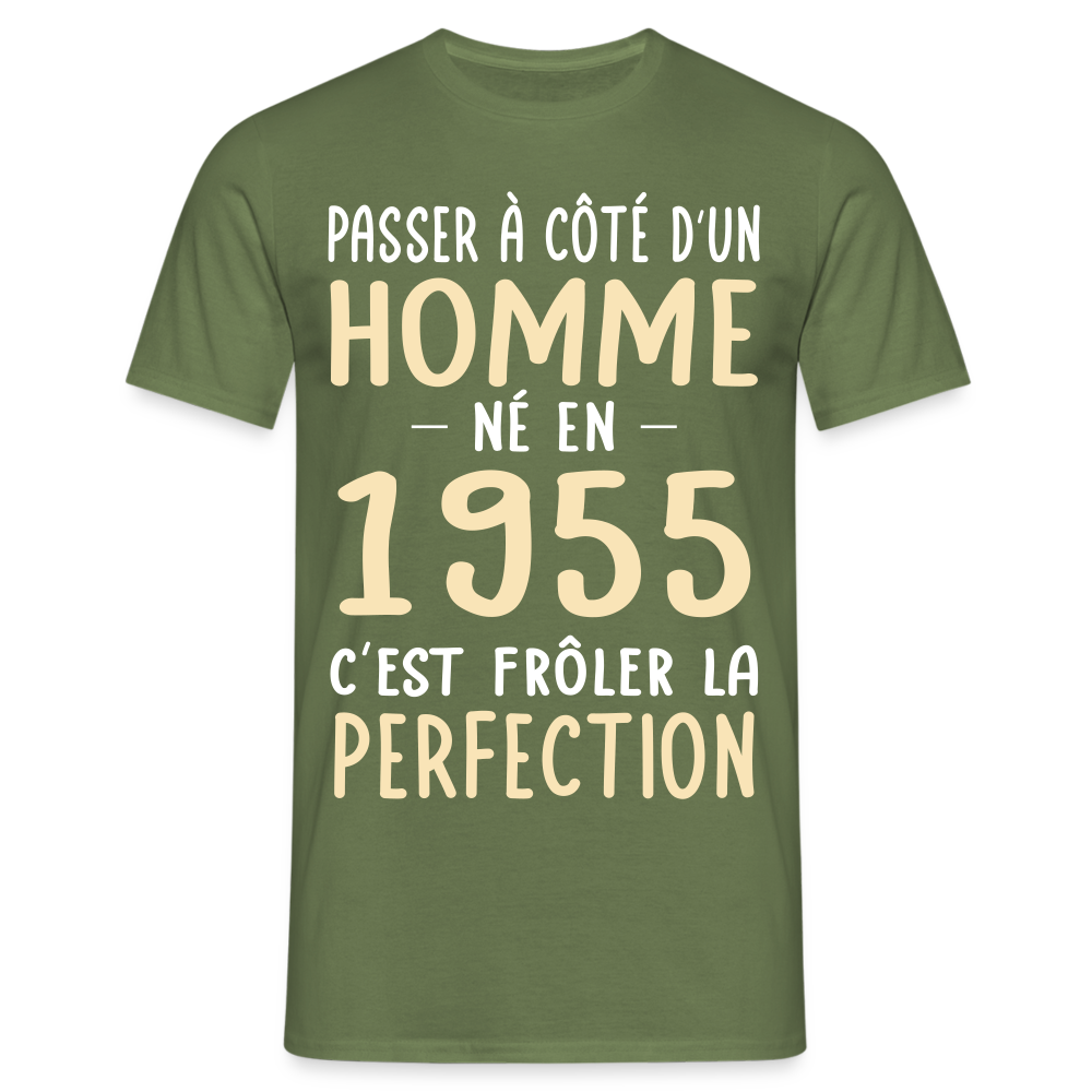 T-shirt Homme - Anniversaire 70 Ans - Né en 1955 - Frôler la perfection - vert militaire