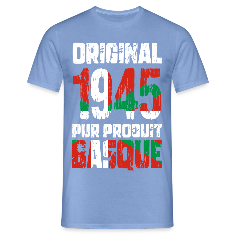 T-shirt Homme - Anniversaire 80 Ans - Original 1945 - Pur produit Basque - carolina blue