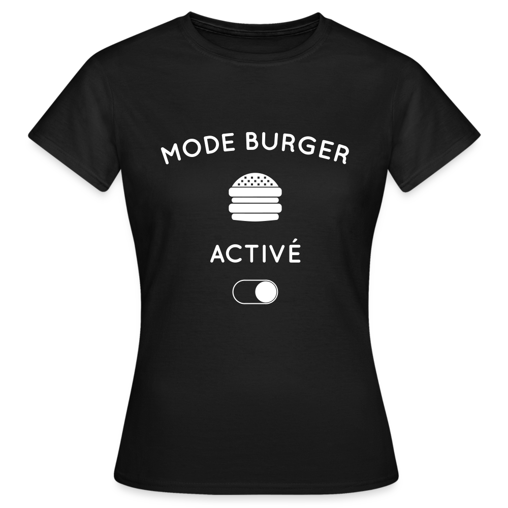 T-shirt Femme - Mode burger activé - noir