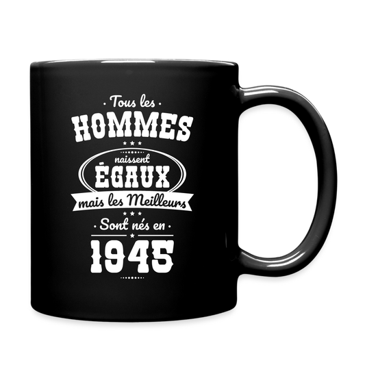 Mug uni - Anniversaire 80 Ans - Les meilleurs sont nés en 1945 - noir