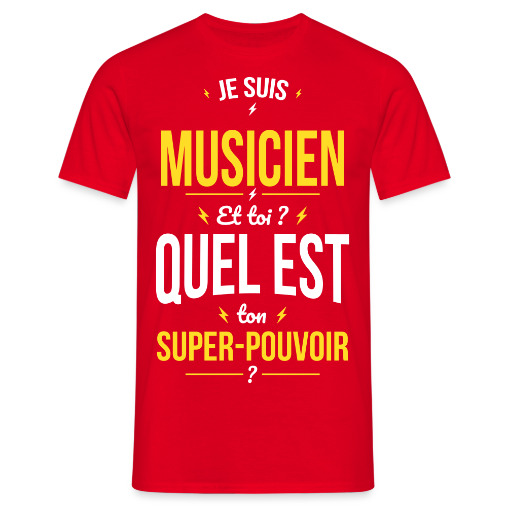 T-shirt Homme - Je suis musicien - Super-pouvoir - rouge