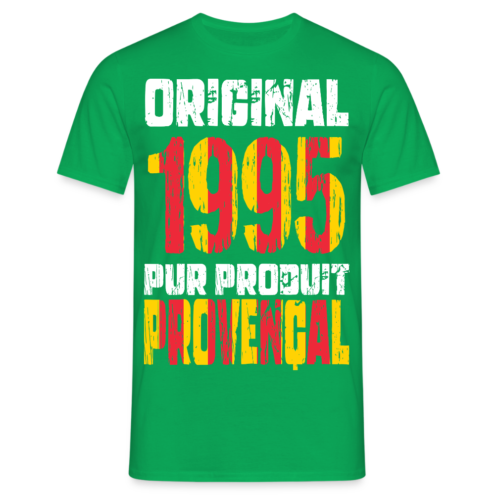 T-shirt Homme - Anniversaire 30 Ans - Original 1995 - Pur produit Provençal - vert