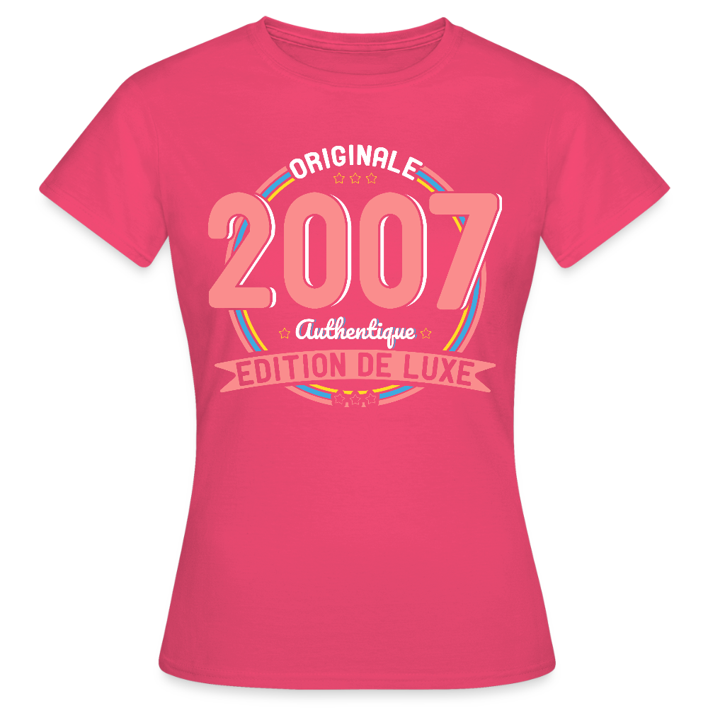 T-shirt Femme - Anniversaire 18 Ans - Originale 2007 Authentique - rose azalée