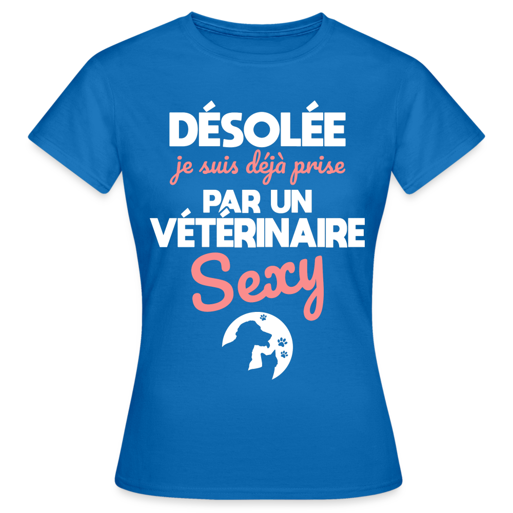 T-shirt Femme - Je suis prise par un vétérinaire sexy - bleu royal