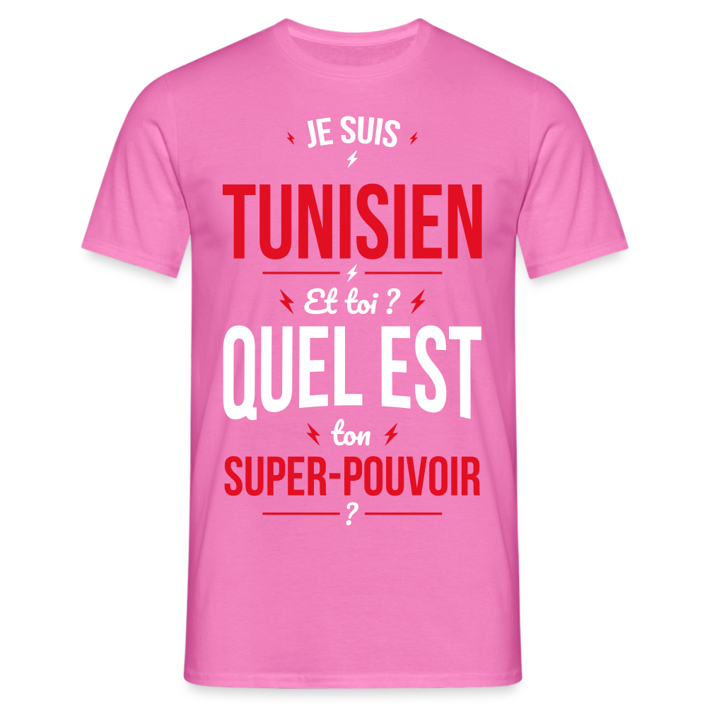 T-shirt Homme - Je suis Tunisien - Super-pouvoir - rose