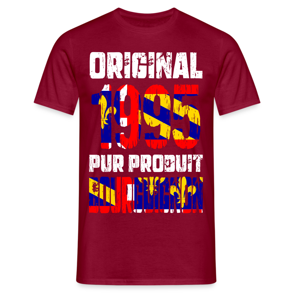 T-shirt Homme - Anniversaire 30 Ans - Original 1995 - Pur produit Bourguignon - rouge brique