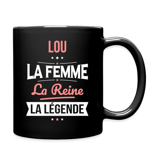 Mug uni - Lou - la Femme - la Reine - la Légende - noir