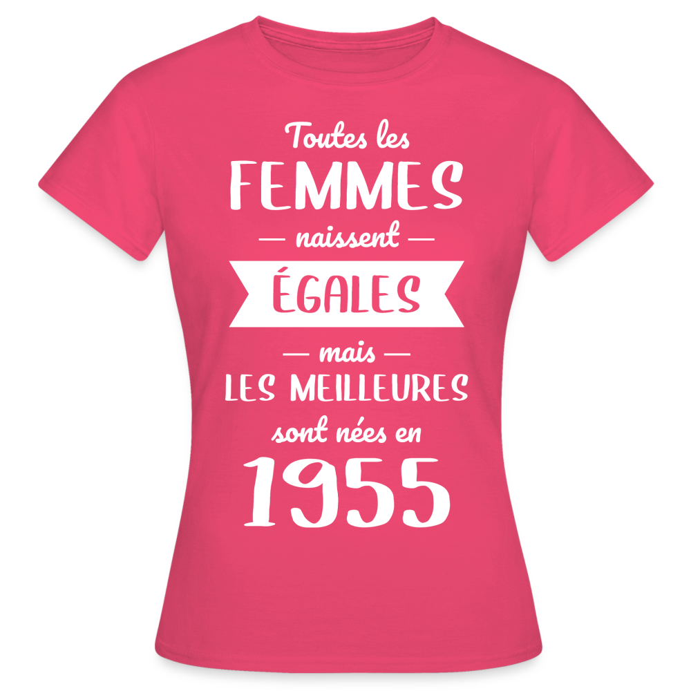 T-shirt Femme - Anniversaire 70 Ans - Les meilleures sont nées en 1955 - rose azalée