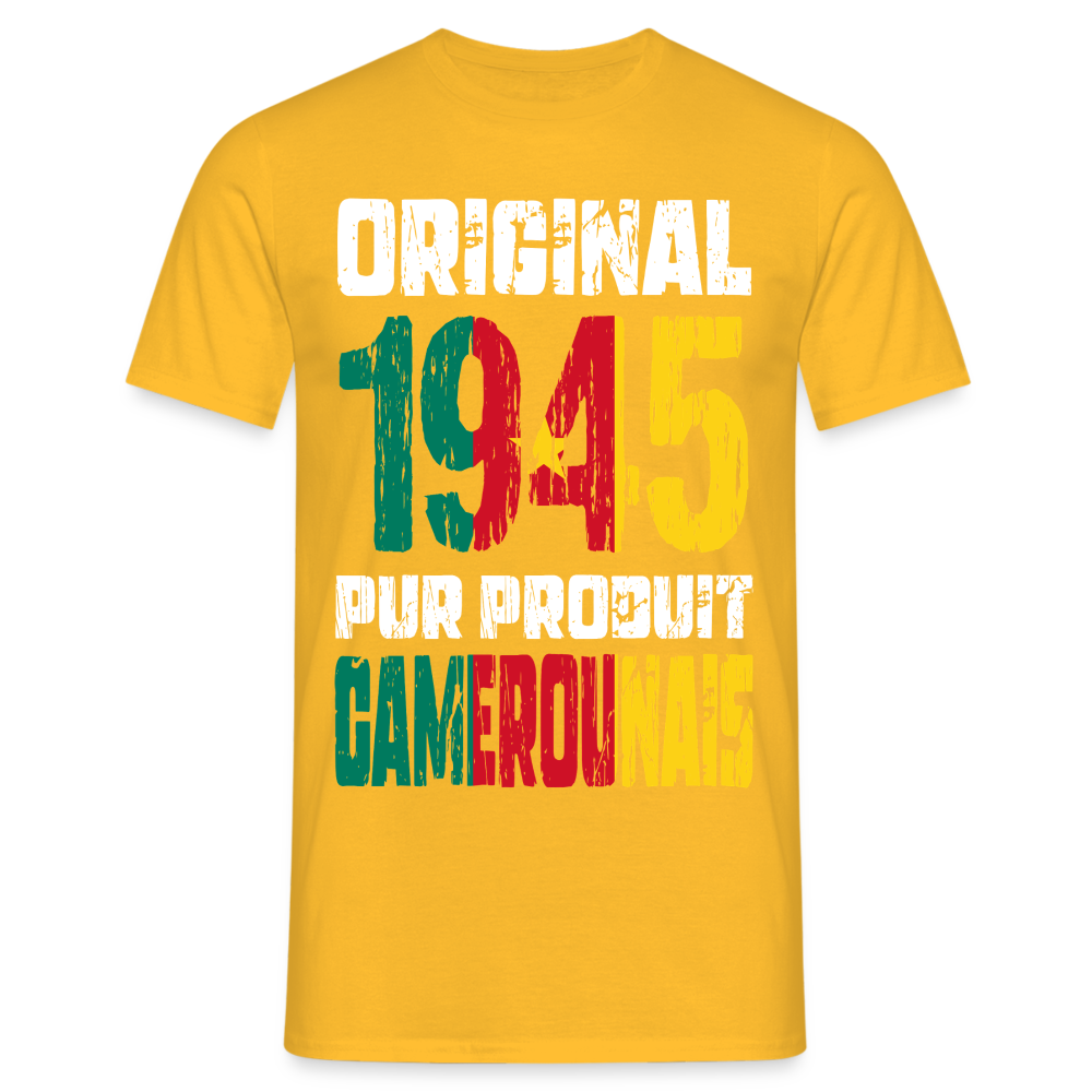 T-shirt Homme - Anniversaire 80 Ans - Original 1945 - Pur produit Camerounais - jaune