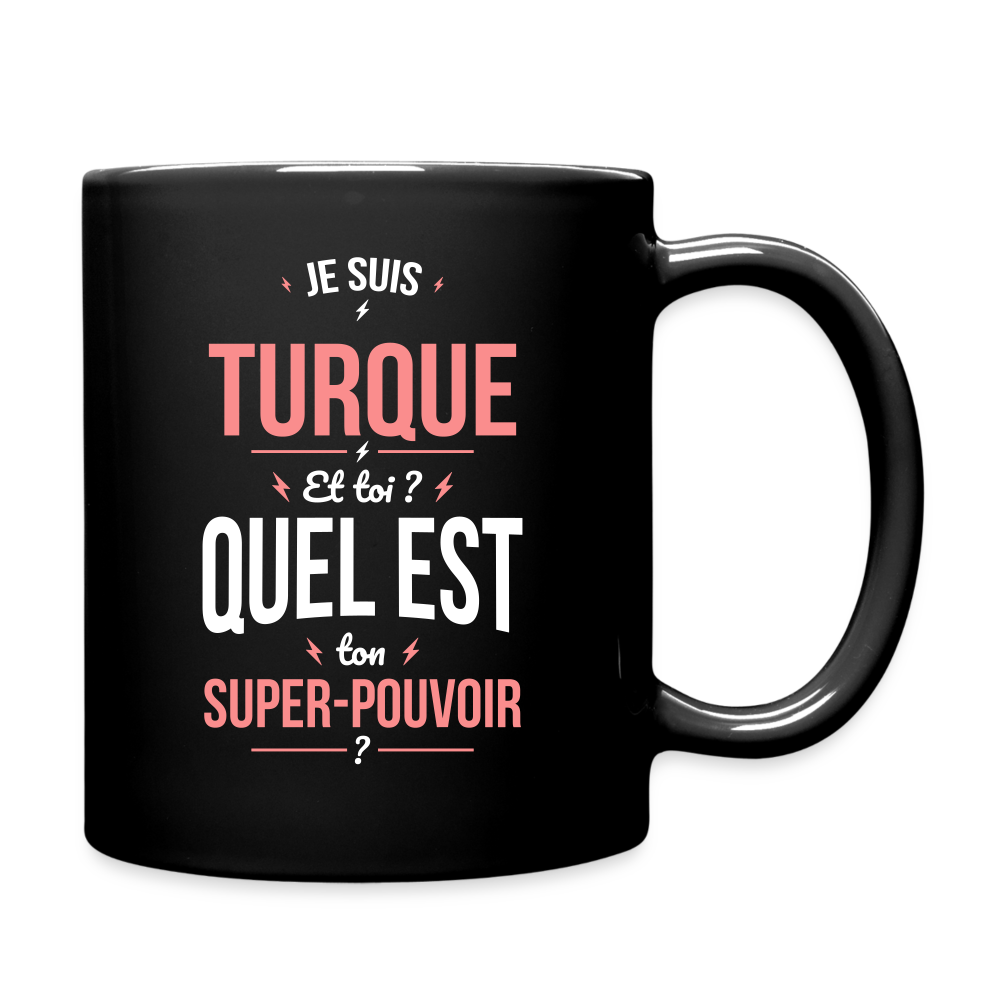 Mug uni - Je suis Turque - Super-pouvoir - noir