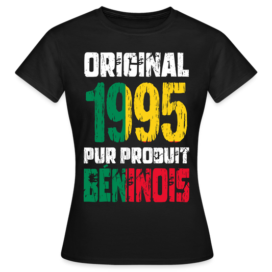 T-shirt Femme - Anniversaire 30 Ans - Original 1995 - Pur produit Béninois - noir