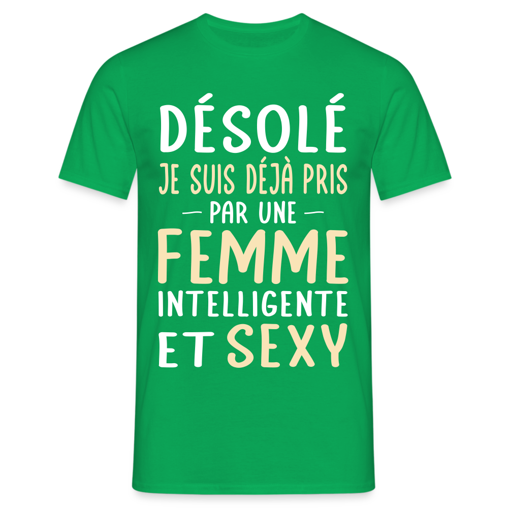 T-shirt Homme - Je suis déjà pris par une femme intelligente et sexy - vert